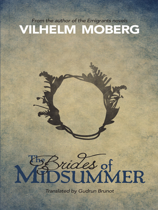 Title details for The Brides of Midsummer by Vilhelm  Moberg - Available